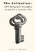 The Collection: 371 Original Insights to build a better life