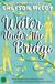 Water Icecat Water Under the Bridge