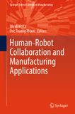 Human-Robot Springer Nature Human-Robot Collaboration and Manufacturing Applications Hardcover