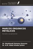 MARCOS Ediciones Nuestro Conocimiento MARCOS ORGÁNICOS METÁLICOS Paperback
