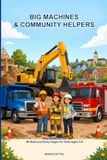 Big Machines & Community Helpers Coloring Book