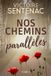 Nos Libri GmbH Nos Blessures Souterraines- Nos chemins parallèles Paperback