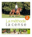 Méthode La Cense: Tout sur la relation homme-cheval