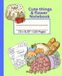 Cute Things & Flower Notebook