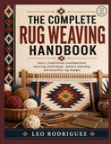 THE COMPLETE RUG WEAVING HANDBOOK