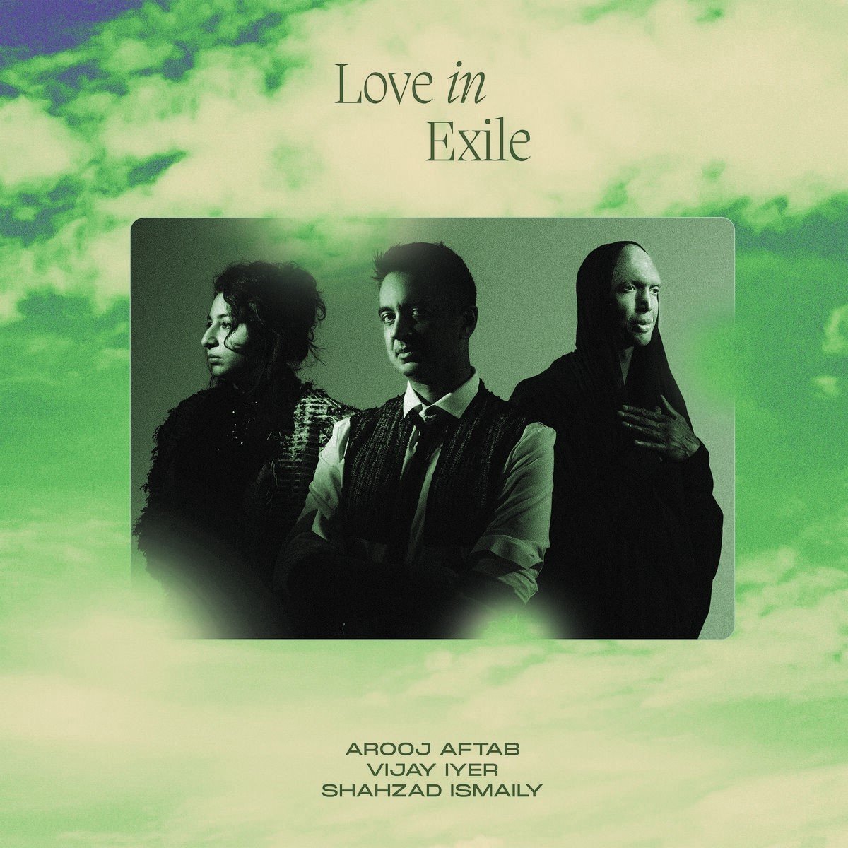 Universal Music Nederland Arooj Aftab, Vijay Iyer, Shahzad Ismaily - Love In Exile (CD)