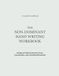 The Non-Dominant Hand Writing Workbook