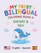 MY FIRST BILINGUAL COLORING BOOK 3 SAFARI & SEA: American English • Spanish Vocabulary