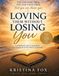 Loving Them Without Losing You