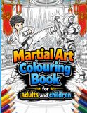 Martial Arts Colouring Book for Adults and Children