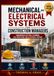 Mechanical and Electrical Systems for Construction Managers: Fundamentals of HVAC, Plumbing, Fire Protection, and Electrical Systems