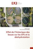 Effet Editions Universitaires Europeennes Effet de l'historique des boues sur les EPS et la déshydratation