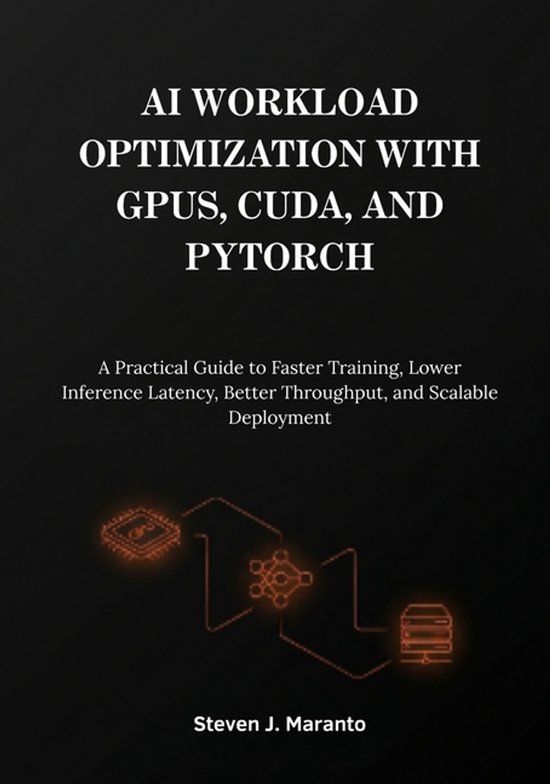 AI Libri GmbH AI Workload Optimization with GPUs, CUDA, and PyTorch