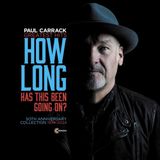 How Paul Carrack How Long - Has This Been Going On?