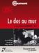 Les DOS AU MUR DVD