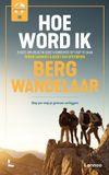 Lannoo Hoe word ik bergwandelaar