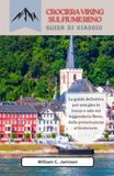 Guida Viking River Cruises 2027 Rhine River Cruise Guide: The Definitive Guide to Navigating the Legendary Rhine, From Booking to Bratwurst