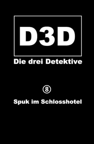 D3D - Die drei Detektive / Spuk im Schlosshotel: DE: 8
