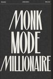 Monk Mode Millionaire: The 90‑Day System to Discipline, Wealth & Peak Body