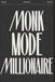 Monk Mode Millionaire: The 90‑Day System to Discipline, Wealth & Peak Body