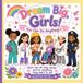 Dream Big, Girls! You Can Do Anything! Educational Coloring Pages with Job Careers for Young Girls All Ages