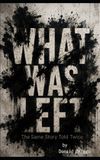 What Libri GmbH What Was Left Paperback