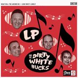 Sonic Rendezvous LP And His Dirty White Bucks - What Will The Answer Be (7" Single)