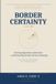 BORDER Libri GmbH BORDER CERTAINTY: Managing Customs Risk in the Age of Algorithmic Enforcement Paperback