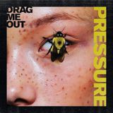 PIAS Nederland Sumerian Record Drag Me Out - Pressure (LP)