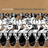 Thought Nap Eyes - Thought Rock Fish Scale (LP)