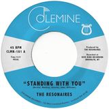 Standing The Resonaires - Standing With You (7" Single)