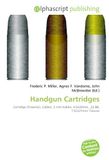 Handgun Cartridges: Cartridge (firearms), Caliber, 2 mm Kolibri, 4.6x30mm, .22 BB, 7.62x25mm Tokarev