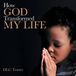 How Westbow Press How God Transformed My Life Paperback
