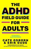 The Hachette Ireland The ADHD Field Guide for Adults