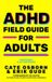 The Hachette Ireland The ADHD Field Guide for Adults