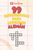 99 Crucigramas para Aprender Alemán