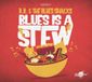 Sonic Rendezvous B.B. & The Blues Shacks - Blues Is A Stew (CD)