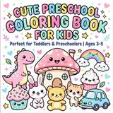 Cute Preschool Coloring Book for Kids