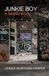 Junkie Boy: A MotherWork Paperback