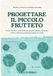 Progettare Libri GmbH Progettare il piccolo frutteto