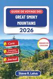 Guide Great Smoky Mountains Travel Guide 2026 (Full Color): Explore Appalachian Hikes, Waterfalls, Wildlife, and Scenic Drives, with ... Day Trips and Journal Pages