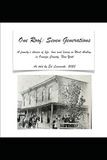 One Roof: Seven Generations: A story told by