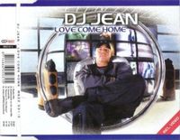 Love Sony Music Entertainment Germany GmbH DJ Jean - Love come home