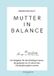 Mutter Verlag Brillant gestimmt Mutter in Balance