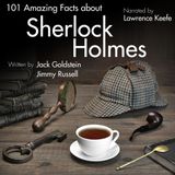 Sherlock Holmes 101 Amazing Facts