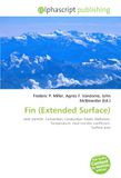 Fin (Extended Surface): Heat transfer, Convection, Conduction (heat), Radiation, Temperature, Heat transfer coefficient, Surface area 9786134096102