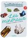 Les minéraux: Les repérer, les observer, les identifier