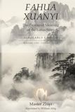 Fahua Xuanyi: The Profound Meaning of the Lotus Sutra: The Philosophy of the One Vehicle (Scholarly Edition)