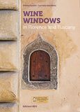 WINE Diletta Corsini Wine Windows in Florence and Tuscany Paperback