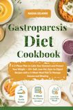 Gastroparesis Diet Cookbook